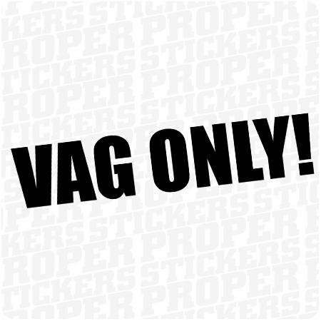 VAG ONLY